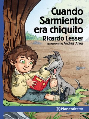 cover image of Cuando Sarmiento era chiquito